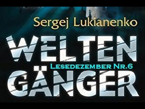 Weltengänger von Sergej Lukianenko   Lesedezember Nr.6