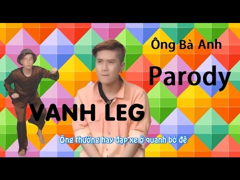 Ông Bà Anh ( Parody ) - LEG