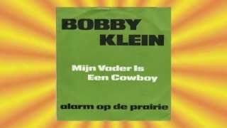 Bobby Klein -  Mijn vader is een Cowboy - (Vinyl Rip)