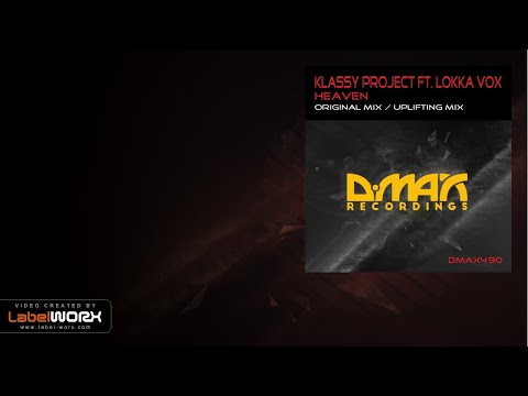 Klassy Project Ft. Lokka Vox - Heaven (Uplifting Mix)