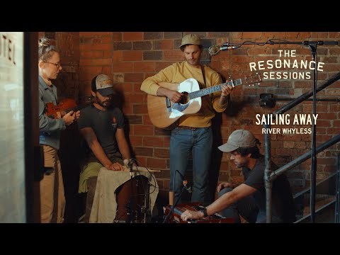 River Whyless - "Sailing Away" - The Resonance Sessions