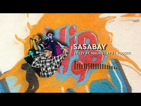 Jyizzy feat. Mauro, Xtorical & Yooske - SASABAY