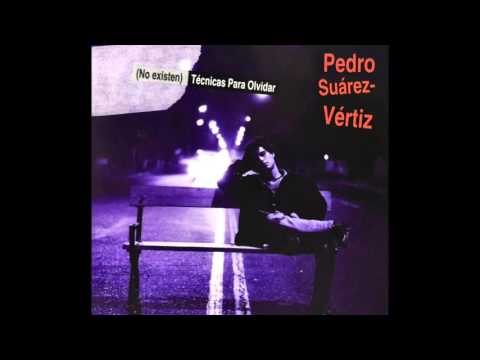 download lagu mp3 mp4 Pedro Suarez Vertiz Tecnicas Para Olvidar, download lagu Pedro Suarez Vertiz Tecnicas Para Olvidar gratis, unduh video klip Pedro Suarez Vertiz Tecnicas Para Olvidar