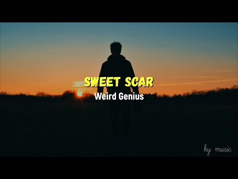 Weird Genius - Sweet Scar Lirik 30 Menit (feat. Prince Husein)