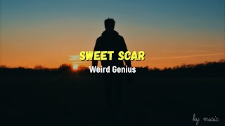 Download lagu Weird Genius - Sweet Scar Lirik 30 Menit (feat. Prince Husein) mp3
