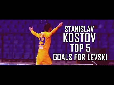 STANISLAV KOSTOV - TOP 5 GOALS FOR LEVSKI SOFIA 2019