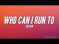 Xscape - Who Can I Run To (Lyrics)
