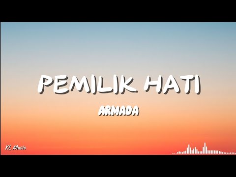 Armada - Pemilik Hati (Lyrics) #lirik