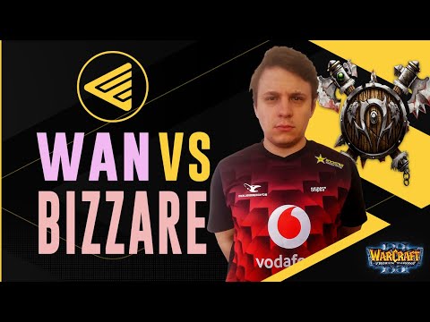WC3 - B2W Cup #11 - Semifinal: [UD] WaN vs. Bizzare [ORC]