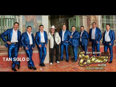 MI FANTASIA CHAVA SALAZAR EL CHICANO MAYOR