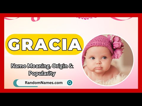 Gracia - Baby Girl Name Meaning, Origin & Popularity - RandomNames.com
