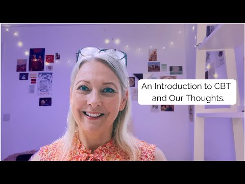 Introduction to CBT for Anxiety - managing thoughts