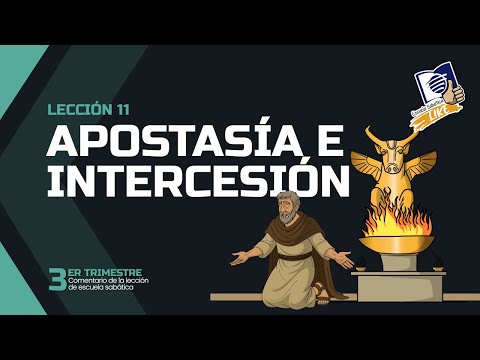 Sabbath School LIKE | Lesson 11 | Apostasy and Intercession