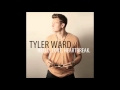 Tyler Ward - Forget To Say No 