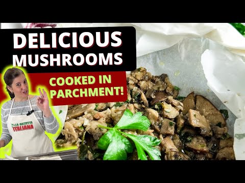 Italian mushrooms recipe steamed in parchment. Perfect for antipasto or as a side dish