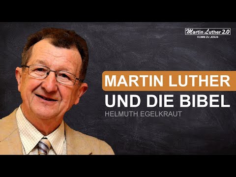 Helmuth Egelkraut - Martin Luther und die Bibel