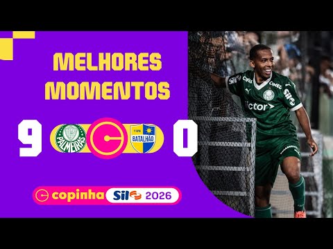 PALMEIRAS 9 X 0 BATALHÃO | MELHORES MOMENTOS | 2ª RODADA | COPINHA SIL 2026