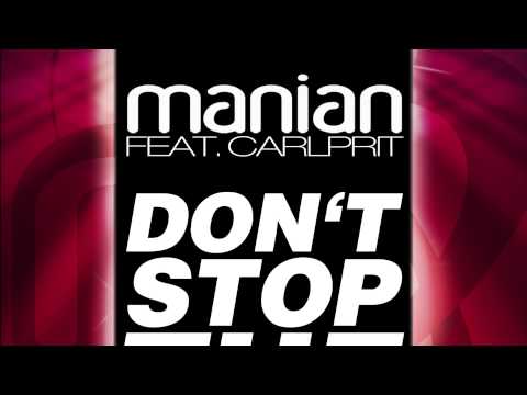 Manian Feat Carlprit - Dont Stop The Dancing