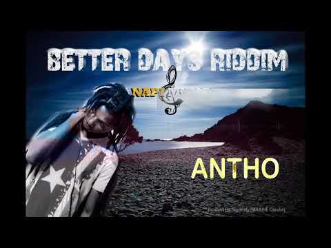 ANTHO - Libi Ta Da fee  (Better Days Riddim) prod. by Naphtaly Musicman | NAPI MUSIC