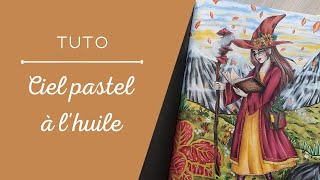 Tuto - Ciel pastel à l'huile