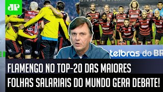 “Eu acho um pouco demais o Flamengo estar…”: Mauro Cezar fala sobre ranking mundial de salários