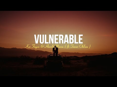 Koen Fagen & Harold Marin - Vulnerable (Lyrics) feat. Trevor Ohlsen