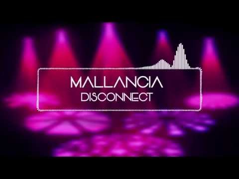 Mallancia - Disconnect