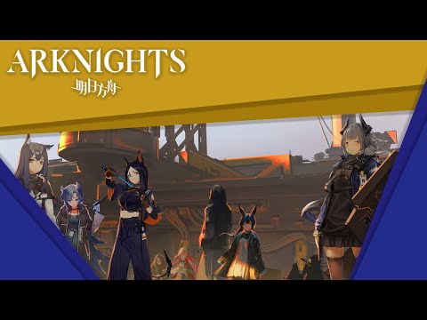 [Arknights #21] Uncertain Alliance