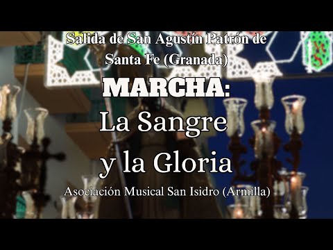 MARCHA: LA SANDRE Y LA GLORIA - PROCESIÓN SAN AGUSTIN  2025 ( SANTA FE)