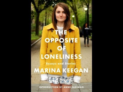 Life Lessons From Marina Keegan's Posthumous Book of Essays