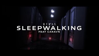 Download lagu Rival - Sleepwalking (ft. Caravn) [ Lyric Video] mp3