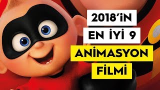 2018 Animasyon Filmleri - En İyi 9 Animasyon Film