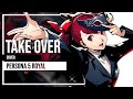 Take Over (Persona 5 Royal) Cover by Lollia