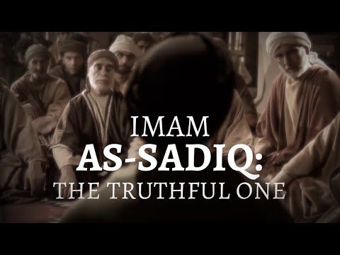 Imam as-Sadiq: The Truthful One