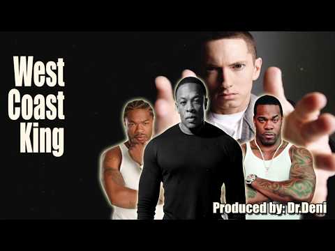 Dr. Dre x Eminem X Busta Rhymes x Xzibit type beat "West Coast King" Instrumental