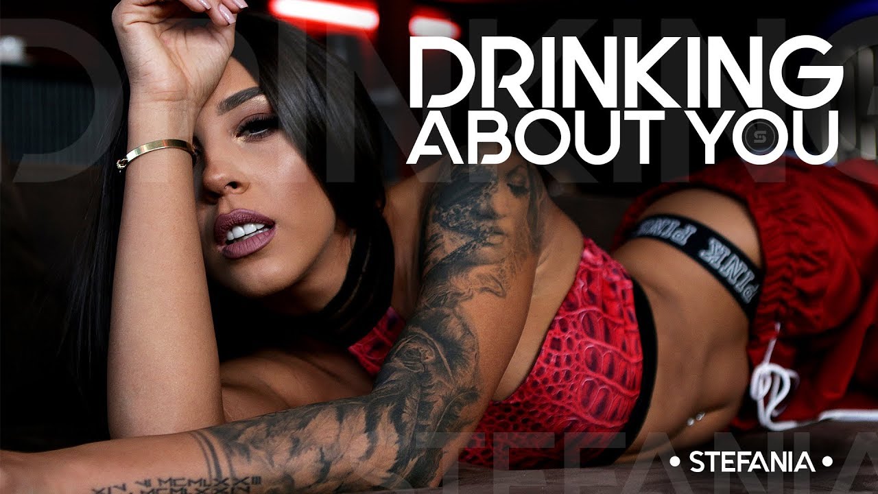 Stefania — Drinking About You
