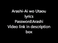 Arashi-Ai wo Utaou lyrics(Password:Arashi) 