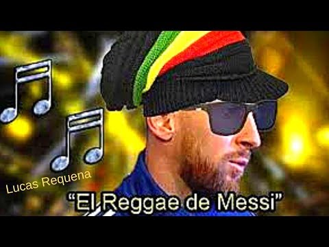 "El Reggae de Leo Messi" | Lucas Requena | Maradona | Ruggeri | Pagani | Farinella | Vignolo
