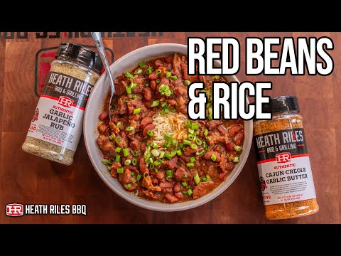 How to Make Louisiana Style Red Beans & Rice | Heath Riles BBQ