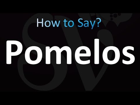 How to Pronounce Pomelos