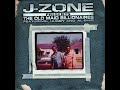 J Zone  For President Pimps Don t Play Taxes 12