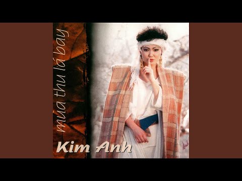 Thể hiện bởi Kim Anh