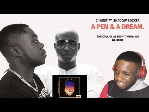 CJ WEST FT. SHADOW BOXXER | A pen and a dream | THE COLLAB WE DIDN'T KNOW WE NEEDED