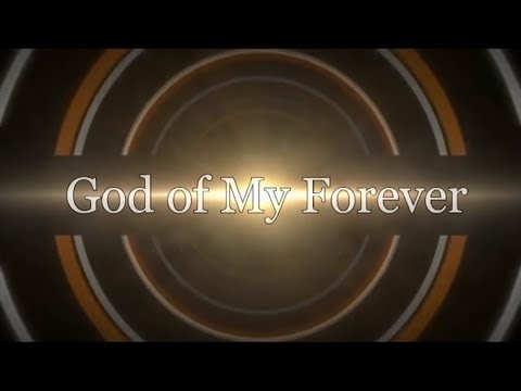 download lagu mp3 mp4 God Of My Forever, download lagu God Of My Forever gratis, unduh video klip God Of My Forever