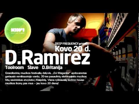 Kovo 20 d. Deep Frequency: D. RAMIREZ  @ KIWI CLUB