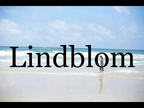 How To Pronounce Lindblom🌈🌈🌈🌈🌈🌈Pronunciation Of Lindblom