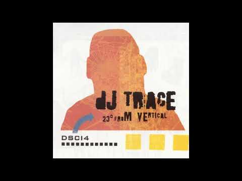 Dj Trace - 23° From Vertical (2001)