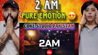 INDIAN REACTION ON 2 AM | COKE STUDIO PAKISTAN | SEASON 15 | STAR SHAH X ZEESHAN ALI |