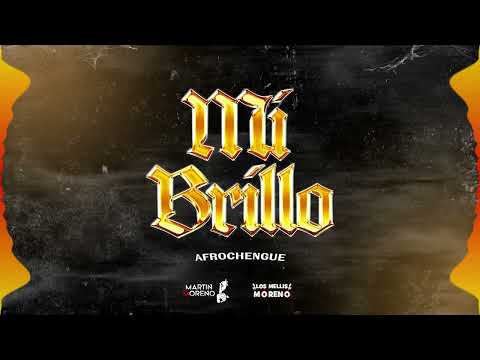 MI BRILLO (Afrochengue) MARTIN MORENO ft JEANCLAUDIO