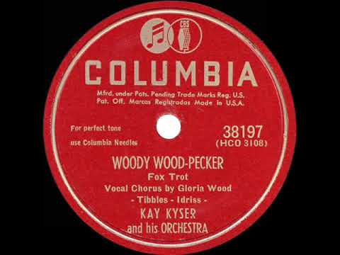 1948 HITS ARCHIVE: Woody Woodpecker - Kay Kyser (Gloria Wood & Harry Babbitt, vocal) (a #1 record)